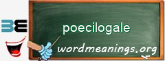 WordMeaning blackboard for poecilogale